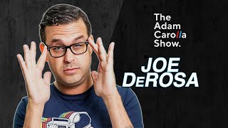 Joe DeRosa | The Adam Carolla Show 07/22/2023