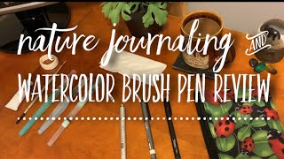 Nature Journaling & Watercolor Brush Pens Review