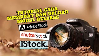 Cara Membuat Model/Property Release untuk ShutterStock, iStock, Getty, Adobe Stock & Microstock Lain