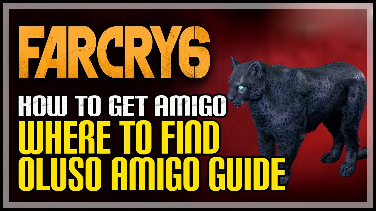 How To Get Oluso Amigo Far Cry 6 - YouTube