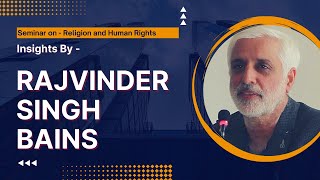 Insights by Advocate Rajvider Bains at Religion and Human Rights