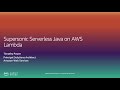 AWS Summit Online ASEAN 2020 | Supersonic Serverless Java on AWS Lambda