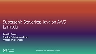 AWS Summit Online ASEAN 2020 | Supersonic Serverless Java on AWS Lambda