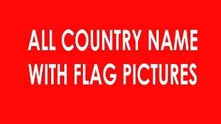 ALL COUNTRY NAME WITH FLAG (সব দেশের নাম ও পতাকা)