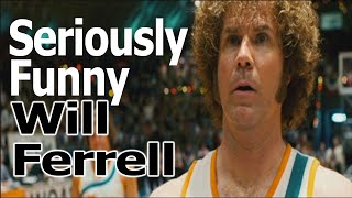 Seriously Funny - Will Ferrell