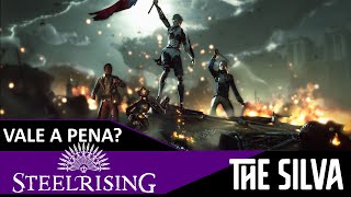 O SOULS DE ROBÔ! - STEELRISING - VALE A PENA?