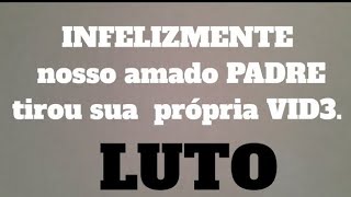 INFELIZMENTE nosso AMADO Padre tirou sua própria VID3. #Vaticano #Igreja ( Veja carta de despedida)