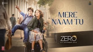 Zero :Mere Naam Tu Full Song (Official Video)  || ShahRukh Khan , Anuska , Katrina || Fan Made