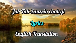 Jab Tak Sansein Chalegi(Lyrics)English Translation | Himesh Reshamiya Ft.Sawai Bhatt |