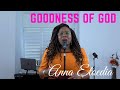 Goodness of God - Anna Etoedia