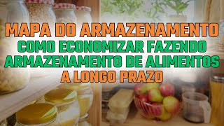 MAPA DO ARMAZENAMENTO: COMO ECONOMIZAR FAZENDO ARMAZENAMENTO A LONGO PRAZO