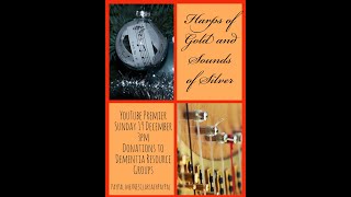 Harps of Gold \u0026 Sounds of Silver 2021