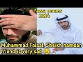 Muhammad Faisal, Sheikh hamdan friend is very sad 😢|fazza poems 2024|prince of Dubai|crown of Dubai