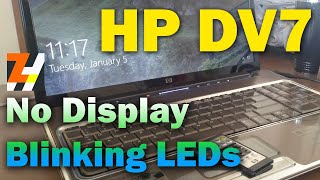 SOLVED: HP PAVILION DV7-1135NR | NO DISPLAY | BLINKING LEDs CAPSLOCK NUMLOCK