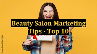 Beauty Salon Marketing Tips - Top 10