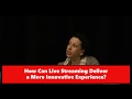 How Can Live Streaming Deliver a More Innovative Experience?