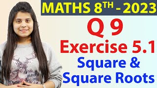 Squares & Square Root Ex 6.1 Q 9 - NCERT Class 8th Maths Solutions