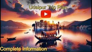 How to Plan Udaipur Trip | Udaipur tour