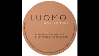 Luomo - Really Don't Mind (12\