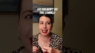 LEO YOU WON'T SEE THIS COMING! #tarot #tarotreading #leo #love