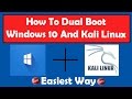 How to Dual Boot Windows 10 and Kali Linux 2016.2 | Step By Step Explained | Easiest Way