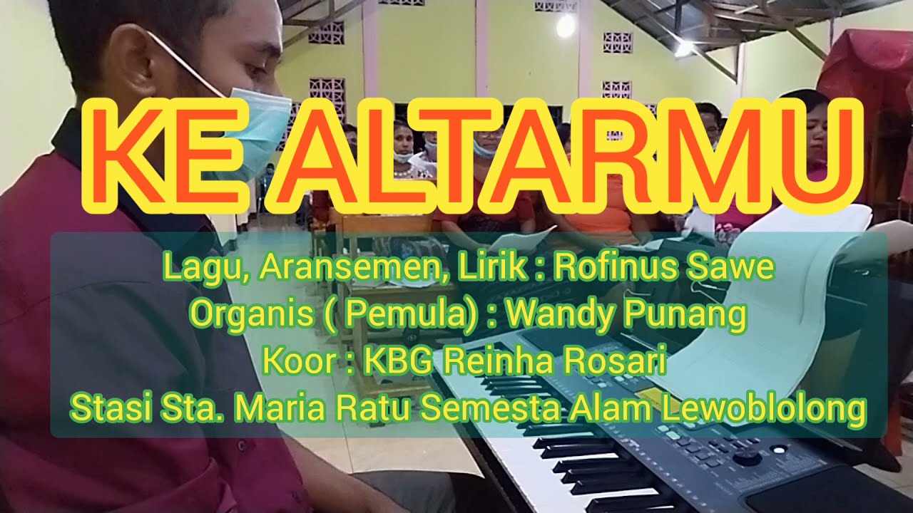 Ke AltarMu || Lagu Persembahan Liturgi Katolik || Lagu Misa - YouTube