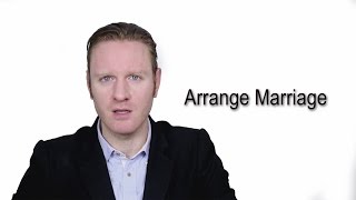 Arrange Marriage - Meaning | Pronunciation || Word Wor(l)d - Audio Video Dictionary