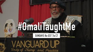 #OmaliTaughtMe Sunday Study: Vanguard Up - Unity of Theory and Practice pt. 11