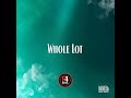 Vsteeze, Funky DL - Whole Lot 🔥          (New Music 2024 P4soul)