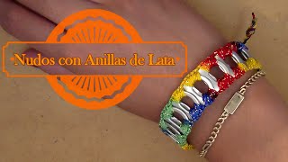 Pulseras de Nudo: Nudos Con Anillas de Lata