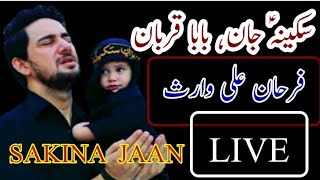 Sakina Jaan Baba Kurban | Farhan Ali Waris Live | Farhan Ali Waris New Nohay 2021 | Sakina Jaan Live