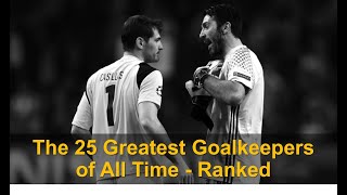 The 25 Greatest Goalkeepers of All Time | Top 25 Goalkeepers of All Time | Ranked