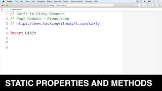 Static properties and methods – Swift in Sixty Seconds