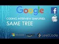 Coding Interview Tutorial 77 - Same Tree [LeetCode]
