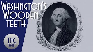 George Washington's Wooden Teeth