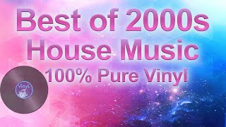 BEST OF HOUSE MUSIC 90s - 2000s on 100% pure vinyl