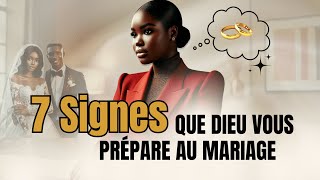 7 signes que dieu vous préparer au mariage