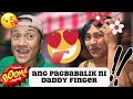 DADDY FINGER NAGPAKITA!!