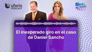 El inesperado giro en el caso de Daniel Sancho | El Gordo y La Flaca