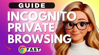 Google Chrome Incognito Guide Private Browsing - 2025