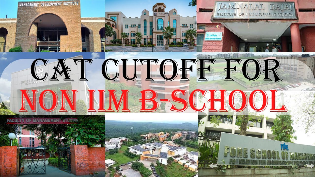 CAT CUTOFF FOR NON IIMS B-SCHOOL IN INDIA || MBA & PGDM ADMISSION 2023 ...