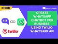 How to Create WhatsApp Chatbot for Business (NO Code) | Using Twilio WhatsApp API