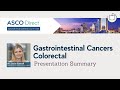 2021 ASCO Direct Jacksonville | Colorectal Cancer Summary | Dr. Louise Connell