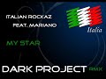 italian rockaz feat. mariano my star dark project remix