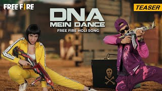 Free Fire Holi Song: DNA Mein Dance - Teaser | Garena Free Fire