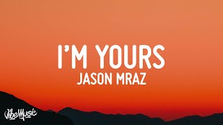 Jason Mraz - I'm Yours (Lyrics)
