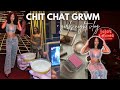 CHIT CHAT GRWM For A Girls Night Out | Makeup  & Outfit