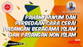 Pahami Hukum dan Perbedaan Cara Cerai Pasangan Beragama Islam dan Pasangan Non Islam