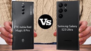 ZTE nubia Red Magic 8 Pro vs Samsung Galaxy S23 Ultra