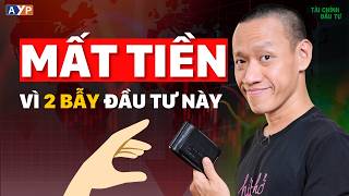 Tránh xa 2 CẠM BẪY đầu tư này, nếu không muốn MẤT SẠCH TIỀN! | Nguyễn Hữu Trí #nguyenhuutri